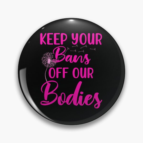 Item preview, Keep Your Bans Off Our Bodies Woman's designed and sold by OliviaGbyKyro.