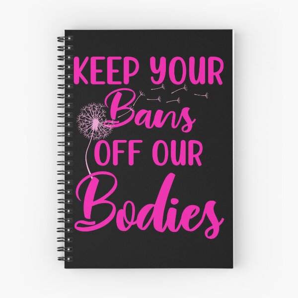 Item preview, Keep Your Bans Off Our Bodies Woman's designed and sold by OliviaGbyKyro.