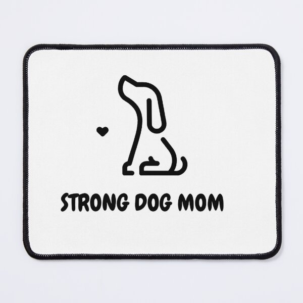 Item preview, Strong Dog Mom designed and sold by formylovelydog.