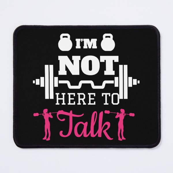 Item preview, I'm not here to talk Fitness Gym Workout Quote designed and sold by NAJRAN.