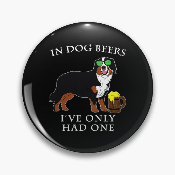 Item preview, In Dog Beers Ive Only Had One Bernese Mountain Dog Irish St Patrick Day designed and sold by HardiKel.