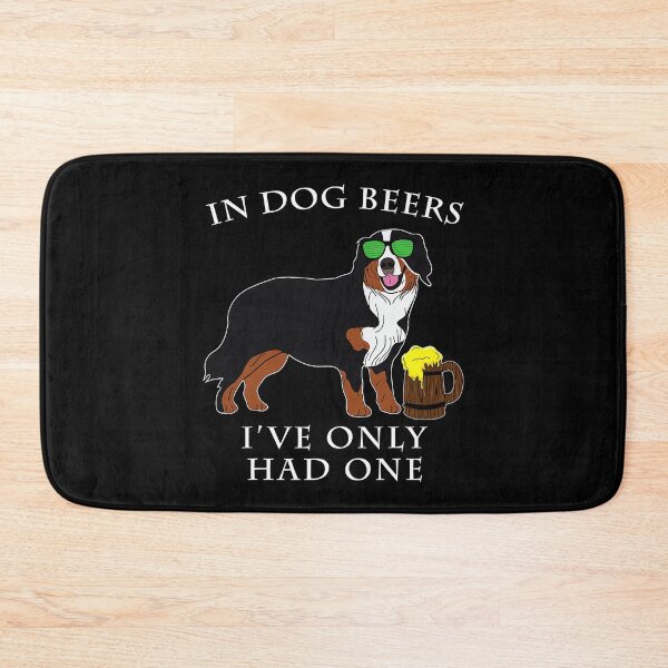 Item preview, In Dog Beers Ive Only Had One Bernese Mountain Dog Irish St Patrick Day designed and sold by HardiKel.