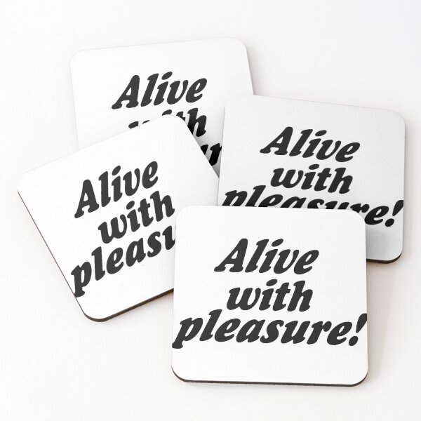 Item preview, Alive With Pleasure designed and sold by BrandMoo.