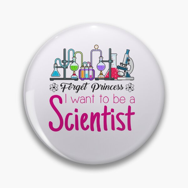 Item preview, Forget Princess I Want to Be a Scientist designed and sold by jaygo.
