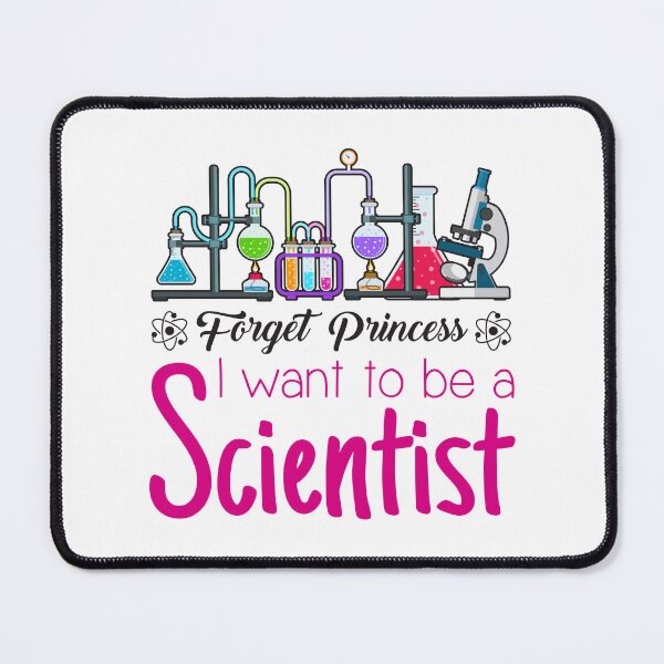 Item preview, Forget Princess I Want to Be a Scientist designed and sold by jaygo.
