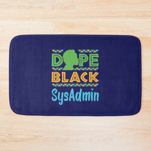 Item preview, Dope Black Sysadmin Systems Administrator designed and sold by jaygo.