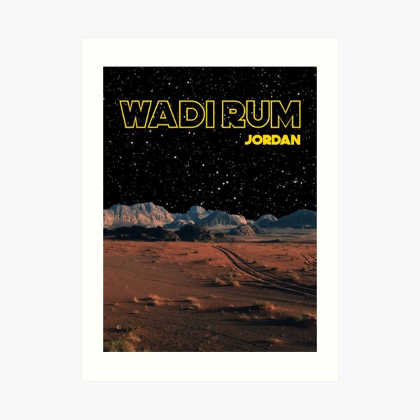 Wadi Rum Jordan Desert Photography Star Wars Edit Art Print