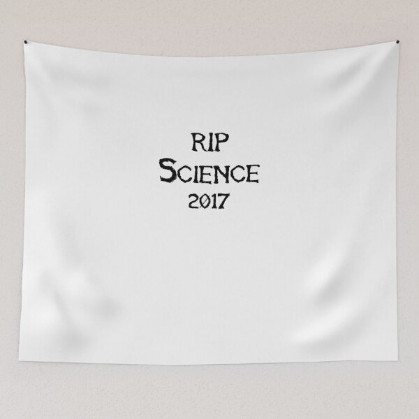 Item preview, Rest In Peace Science 2017 designed and sold by EncodedShirts.