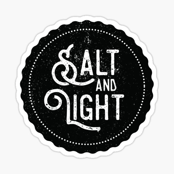 Salt And Light Stickers for Sale