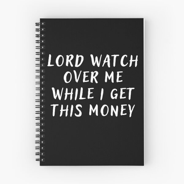 Item preview, Lord Watch Over Me While I Get This Money designed and sold by Mindcaptain.