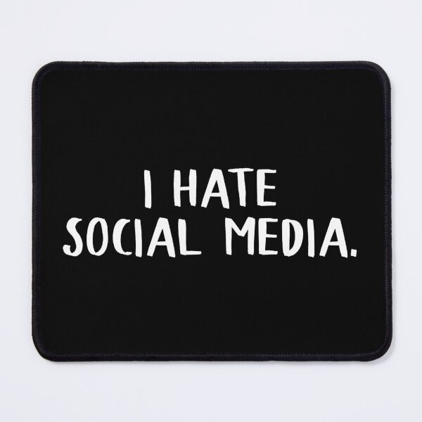 Item preview, I Hate Social Media designed and sold by teesaurus.