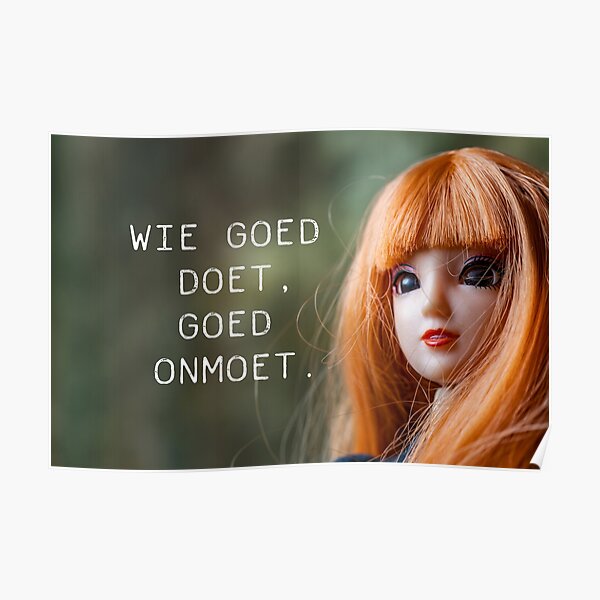 Wie Goed Doet Goed Ontmoet Dutch Words Poster For Sale By Vannaweb Redbubble