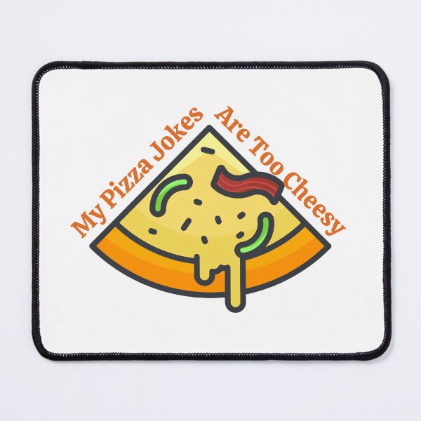 Item preview, My Pizza Jokes Are Too Cheesy designed and sold by RedTomasB.