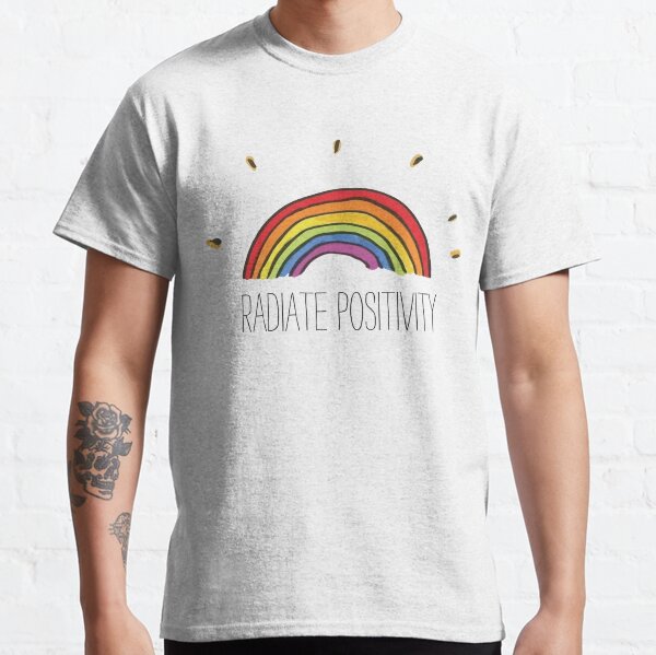 Radiate Positivity Classic T-Shirt