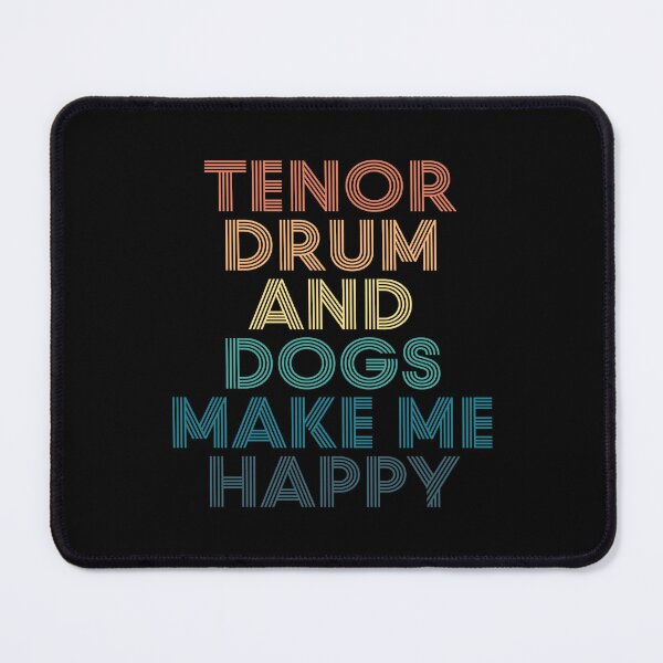 Item preview, Tenor drum And Dogs Make Me Happy- Gift for Tenor drum & Dogs Fans designed and sold by kindxinn.