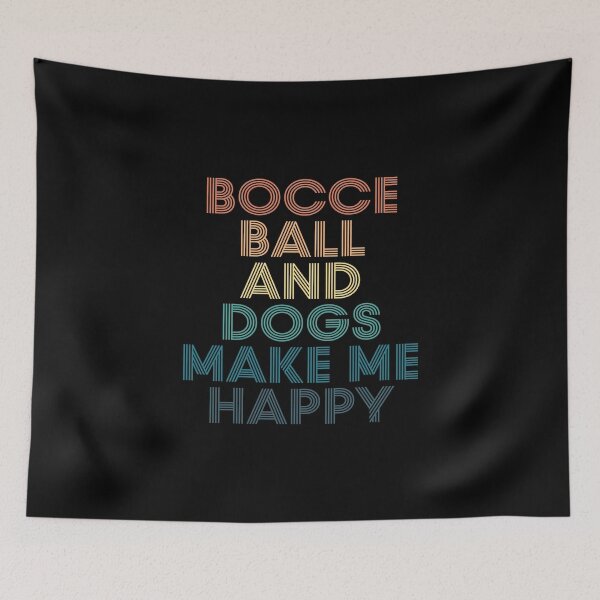 Item preview, Bocce ball And Dogs Make Me Happy- Gift for Bocce ball & Dogs Fans designed and sold by kindxinn.