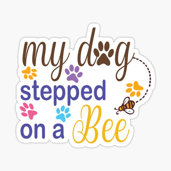 My Dog Stepped On A Bee by MrAwesome45 on DeviantArt