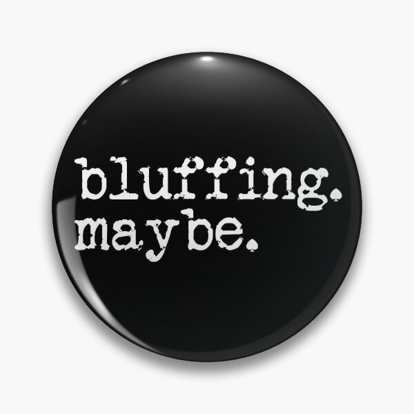 Item preview, Bluffing Maybe Poker Player Casino Gambling Poker Bluffing Gear designed and sold by DynamicDesign.