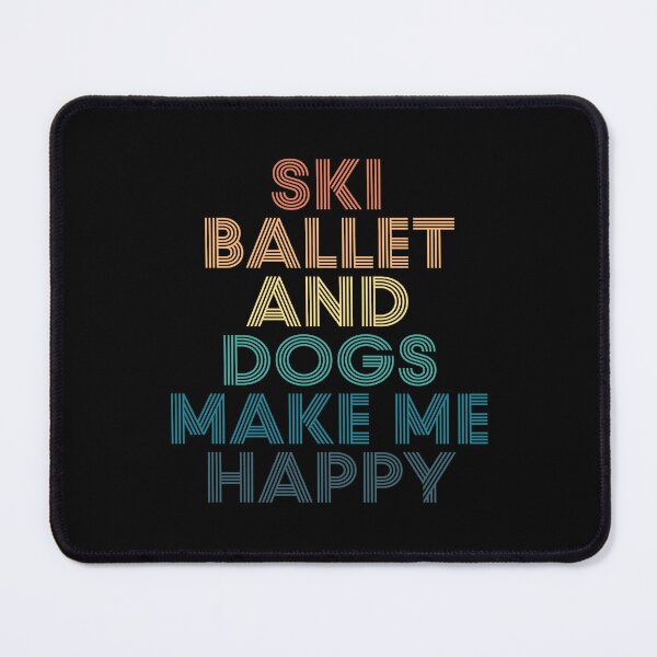 Item preview, Ski ballet And Dogs Make Me Happy- Gift for Ski ballet & Dogs Fans designed and sold by kindxinn.
