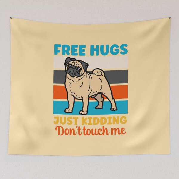 Item preview, Free Hugs Just Kidding Don't Touch Me Funny Pug Retro designed and sold by odrito.