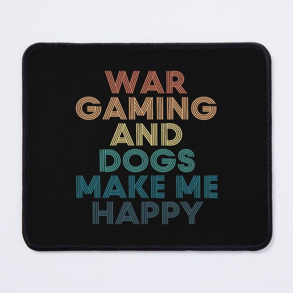 Item preview, War Gaming And Dogs Make Me Happy- Gift for War Gaming & Dogs Fans designed and sold by kindxinn.