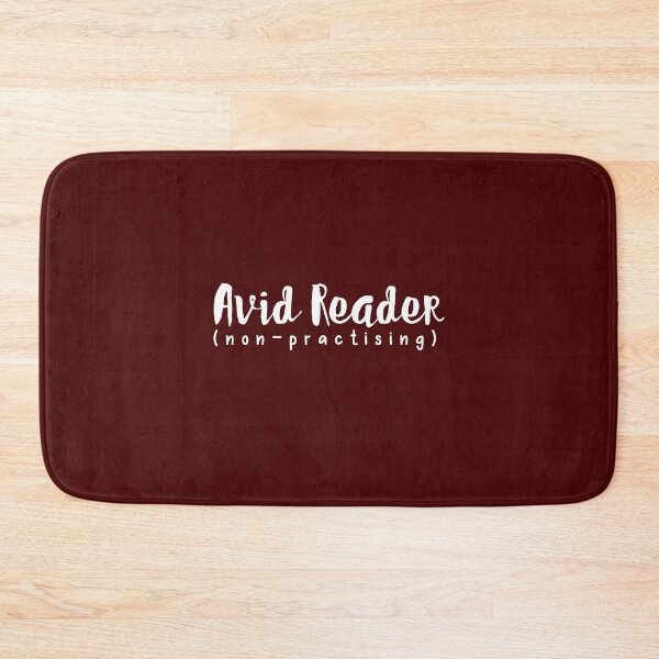 Item preview, Avid Reader (Non-Practising) designed and sold by PotluckPrints.