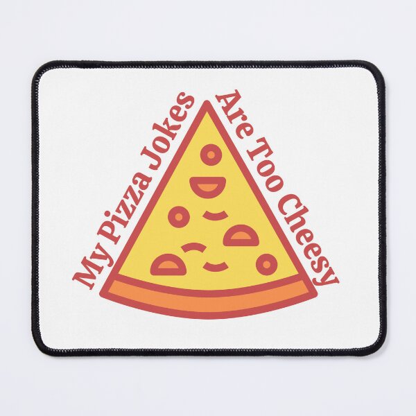 Item preview, My Pizza Jokes Are Too Cheesy designed and sold by RedTomasB.