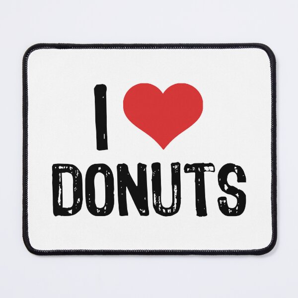 Item preview, I Love Donuts designed and sold by The "I Love Everything" Shop.