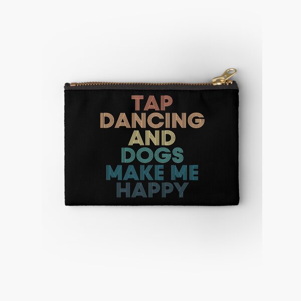 Item preview, Tap dancing And Dogs Make Me Happy- Gift for Tap dancing & Dogs Fans designed and sold by kindxinn.