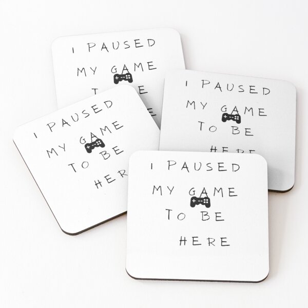 Item preview, I paused my game to be here. designed and sold by sdekbdr.
