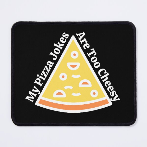 Item preview, My Pizza Jokes Are Too Cheesy designed and sold by RedTomasB.
