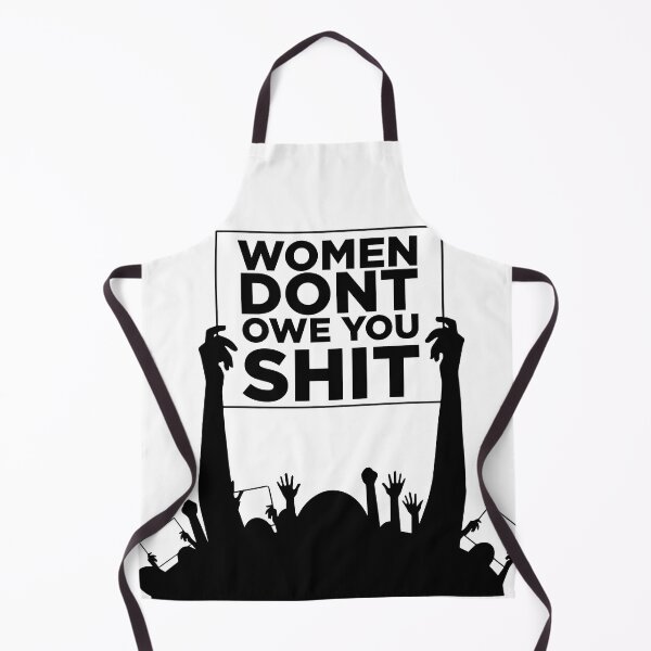 Item preview, Women Dont Owe You Shit designed and sold by ShamilShafiyev.