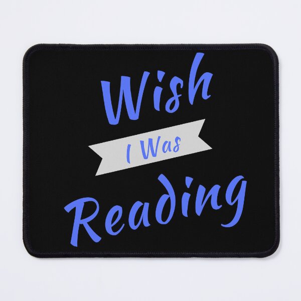 Item preview, Wish I Was Reading designed and sold by TheKnightWriter.