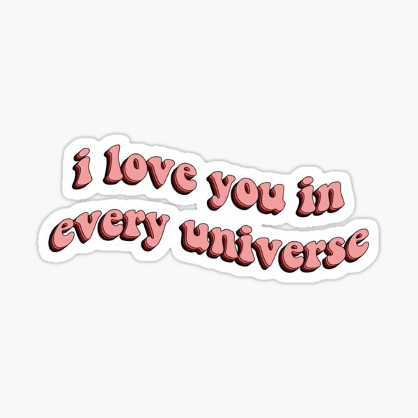 Item preview, I Love You in Every Universe designed and sold by Rachel Grace.
