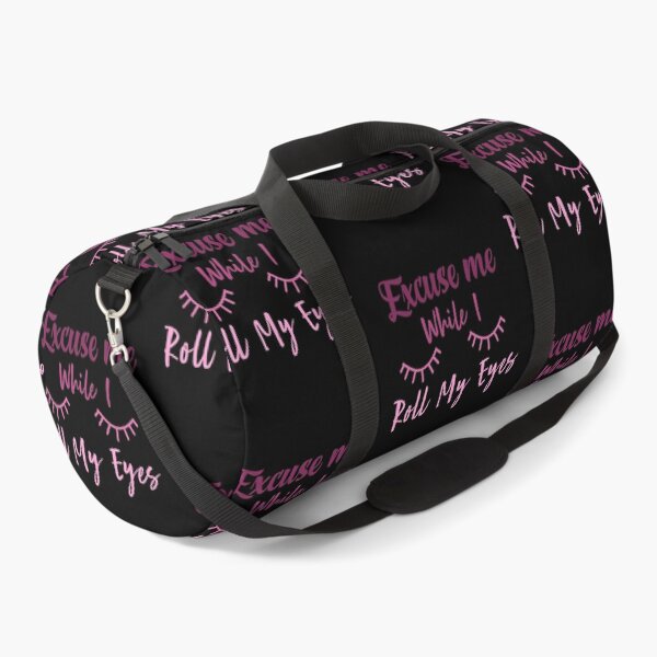 Item preview,  Excuse Me While I Roll my Eyes Funny Quote  designed and sold by AMERZAGUE DESIGN.