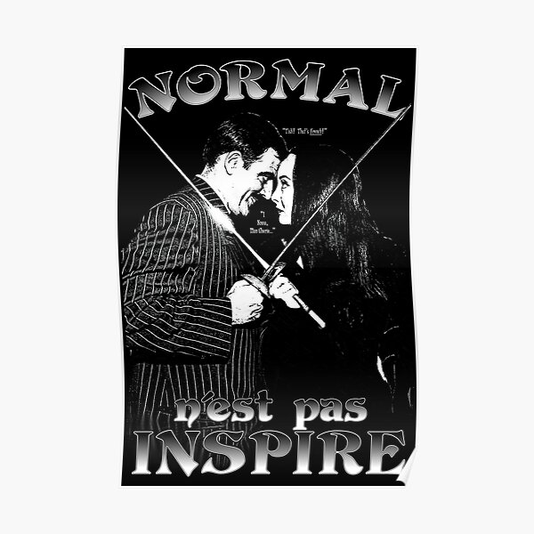 Gomez & Morticia: Normal n'est pas Inspire Poster