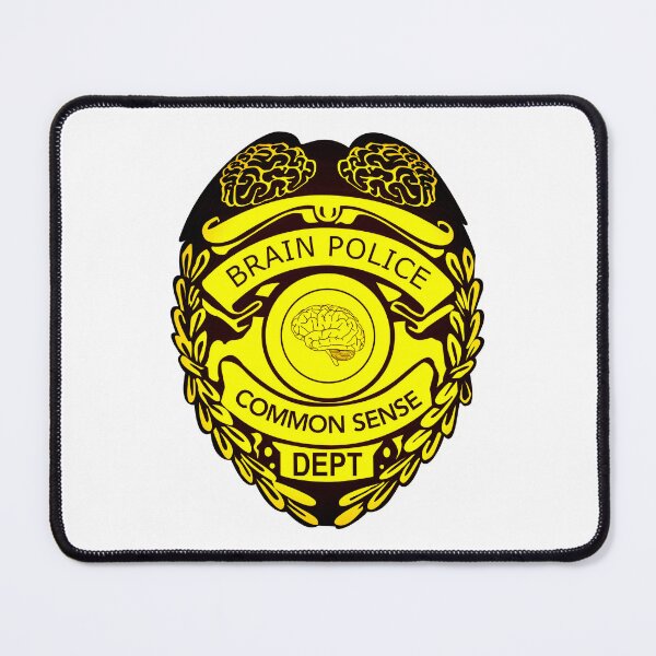 Item preview, Brain Police - Common Sense Department designed and sold by MShogun.