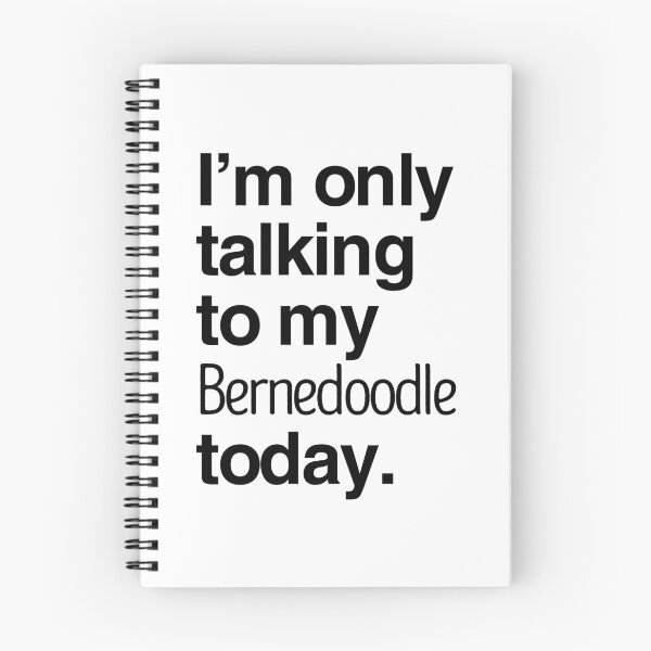 Item preview, I'm Only Talking To My Bernedoodle designed and sold by More Cute Dogs.