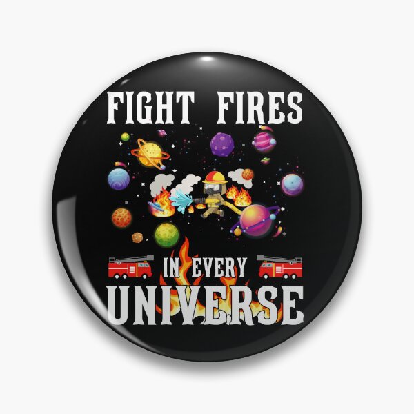 Item preview, Fight Fires In Every Universe designed and sold by Buyeseoshop.
