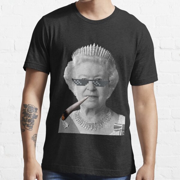 T-Shirt Essential Life Queen Funny by Sale Redbubble Thug Jubilee\