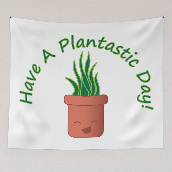 Item preview, Have A Plantastic Day designed and sold by CiaravinoStudio.