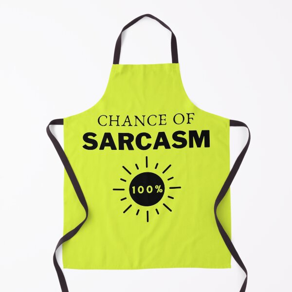 Item preview, Chance Of Sarcasm designed and sold by STIGPhotoDesign.