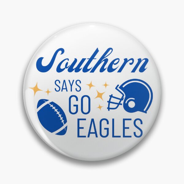 Item preview, southern says go eagles designed and sold by skylarpatterson.