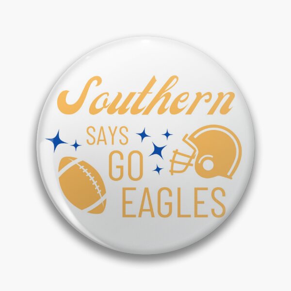 Item preview, southern says go eagles designed and sold by skylarpatterson.