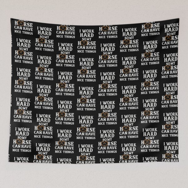 Item preview, Funny Horse Lover - I Work Hard So My Horse Can Have Nice Things - Horse Owner designed and sold by cannevas.