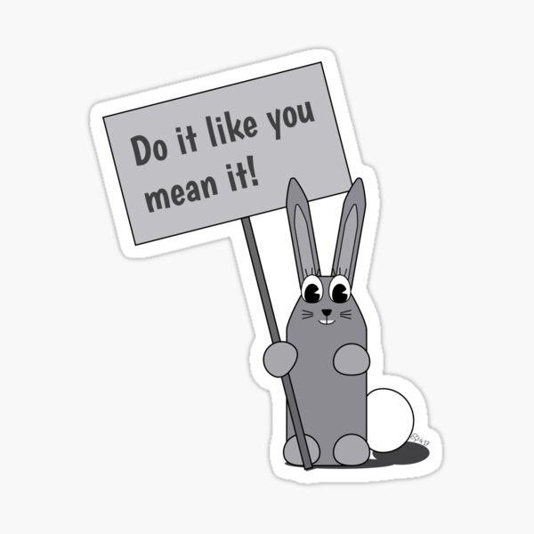 Do It Bunny by WIPjenni Sticker