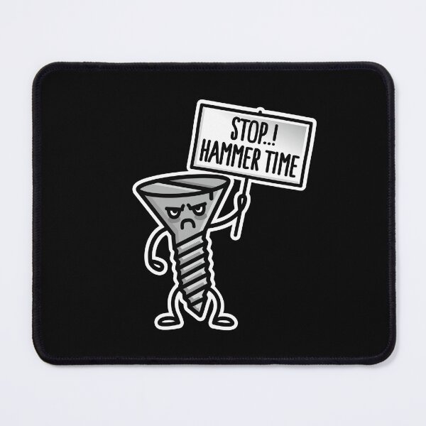 Item preview, Stop Hammer time, this is not a drill screw clumsy designed and sold by LaundryFactory.