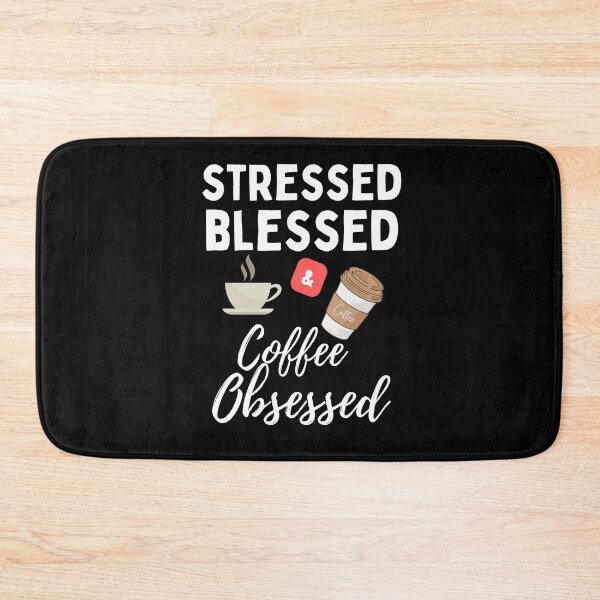 Item preview, Stressed Blessed and Coffee Obsessed designed and sold by theredsharp.