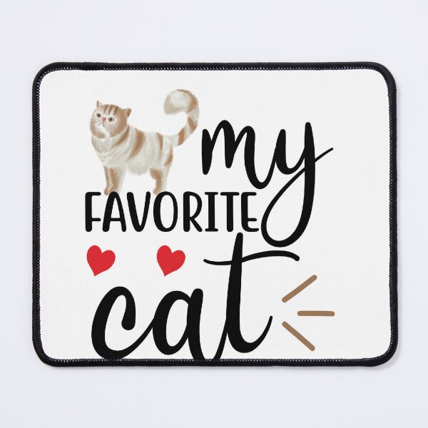 Item preview, "My Favourite Cat" Adorable Cat Persian Ginger cute quote cat mat gift for cat lovers gift for cat owners designed and sold by GhostAmine.