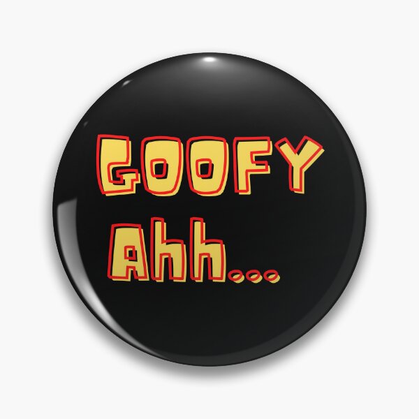 Item preview, Goofy Ahh designed and sold by Pixelish.